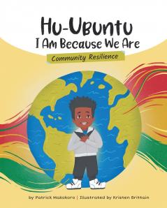 HuUbuntu I Am Because We Are