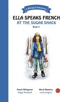 Ella Speaks French At The Sugar Shack