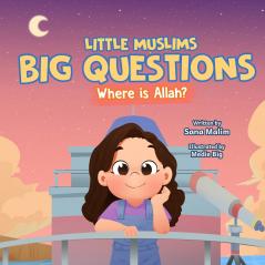 Little Muslims Big Questions