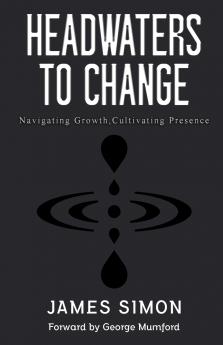 HEADWATERS TO CHANGE