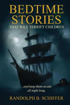 Bedtime Stories That Will Terrify Children
