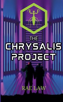 The Chrysalis Project