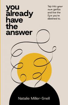You Already Have the Answer