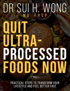 Quit Ultra Processed Foods Now