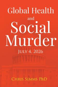 Global Health and Social Murder