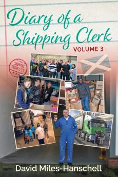 Diary of a Shipping Clerk - Volume 3