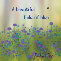 A beautiful field of blue