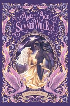 And the Age of Summer Will Rise