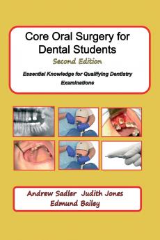 Core Oral Surgery for Dental Students Second Edition