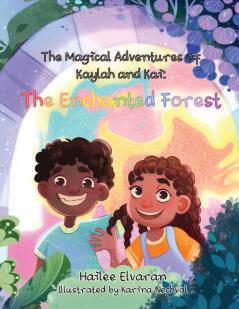 The Magical Adventures of Kaylah & Kai