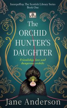The Orchid Hunter's Daughter