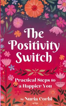 The Positivity Switch