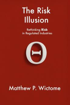The Risk Illusion