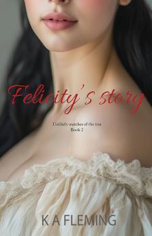 Felicity's Story