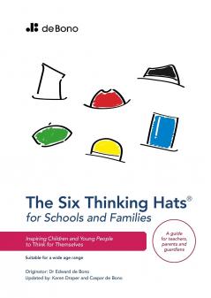Six Thinking Hats for Schools and Families