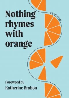 Nothing Rhymes with Orange