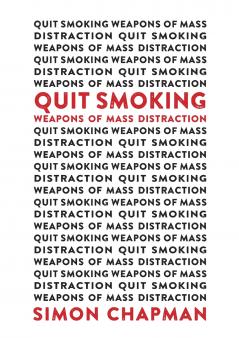 Quit Smoking Weapons of Mass Distraction