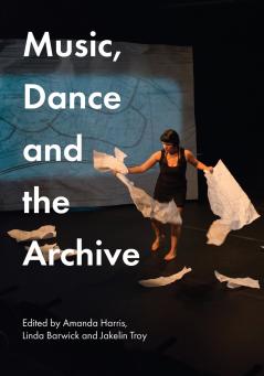 Music Dance and the Archive