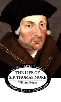 The Life of Sir Thomas More