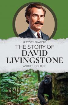 The Story of David Livingstone