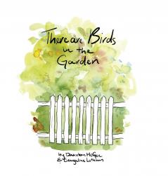 There are Birds in the Garden