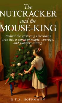 The Nutcracker and the Mouse-King