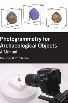 Photogrammetry for Archaeological Objects