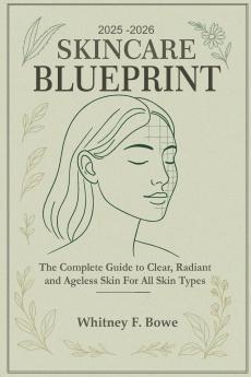2025-2026 Skincare Blueprint