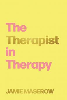 The Therapist in Therapy