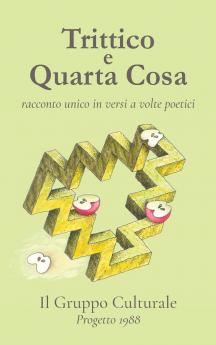 Trittico e Quarta Cosa