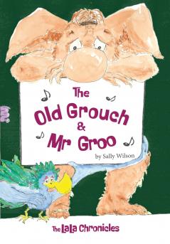 The Old Grouch and Mr Groo
