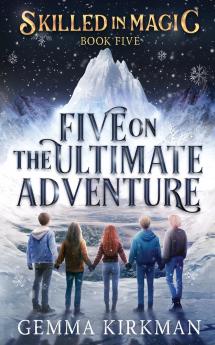 Five on the Ultimate Adventure