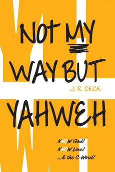 Not My Way But Yahweh