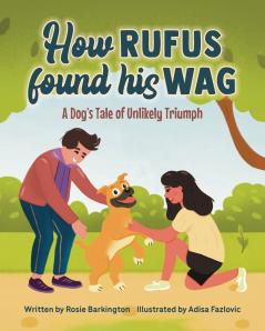 How Rufus Found His Wag