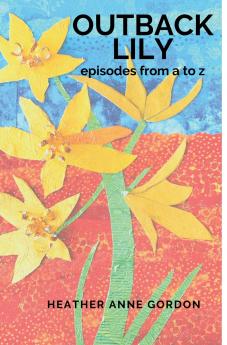 Outback Lily - episodes from a to z