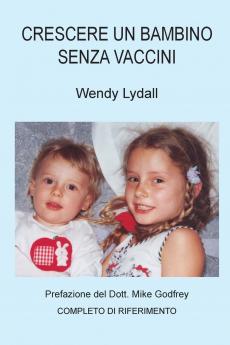 Crescere un Bambino Senza Vaccini