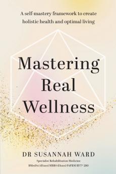 Mastering Real Wellness