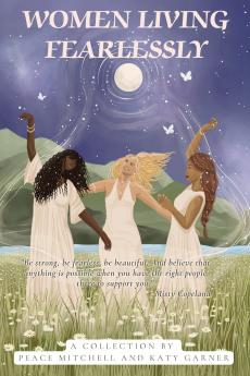 Women Living Fearlessly