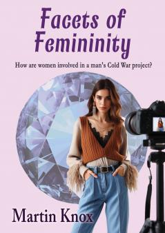 Facets of Femininity