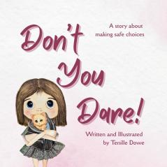 Don't You Dare - A story about making safe choices