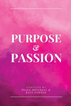 Purpose & Passion