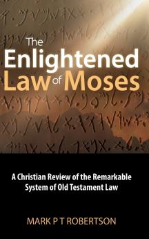 The Enlightened Law of Moses