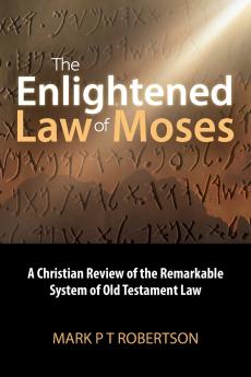 The Enlightened Law of Moses