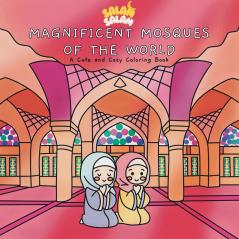 Magnificent Mosques of the World