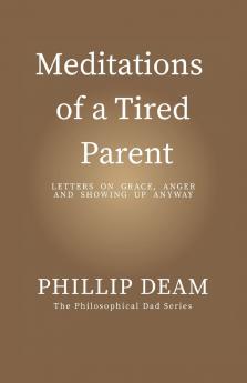 Meditations of a Tired Parent