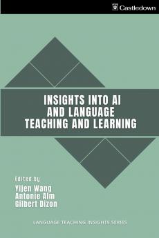 Insights into AI and Language Teaching and Learning
