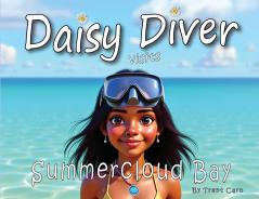 Daisy Diver Visits Summercloud Bay