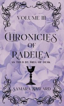 Chronicles of Radelea - Volume III - Shadow Rules the Land