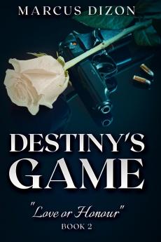 Destiny's Game Love or Honour Book 2