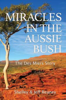 Miracles In The Aussie Bush
